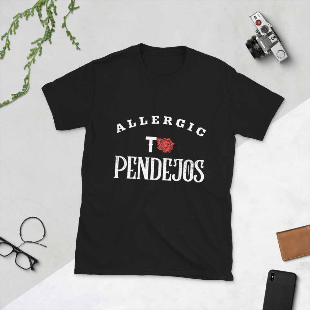 Allergic to Pendejos- Short-Sleeve Unisex T-Shirt