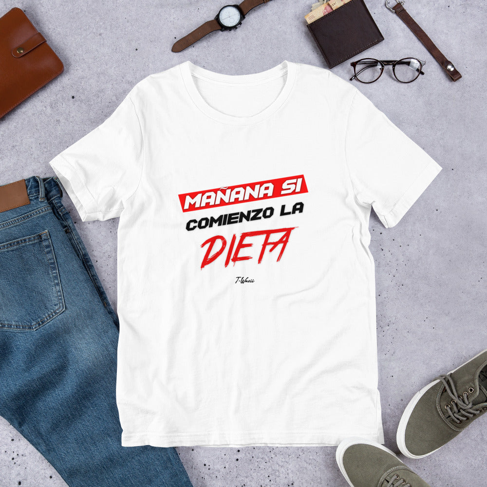 Manana Si Cominzo La Dieta- Short-Sleeve Unisex T-Shirt